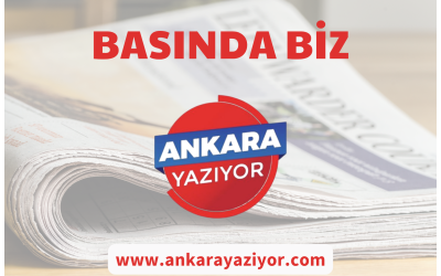 Basında Biz - Ankara Yazıyor